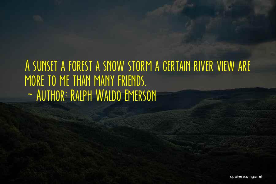 Snow Forest Quotes By Ralph Waldo Emerson