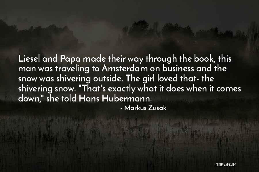 Snow Girl Quotes By Markus Zusak