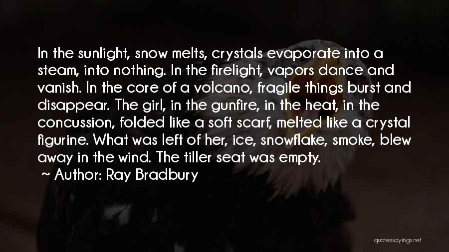 Snow Girl Quotes By Ray Bradbury