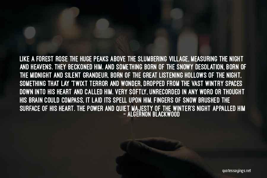 Snow Heart Quotes By Algernon Blackwood Snow Heart Quotes By Algernon Blackwood