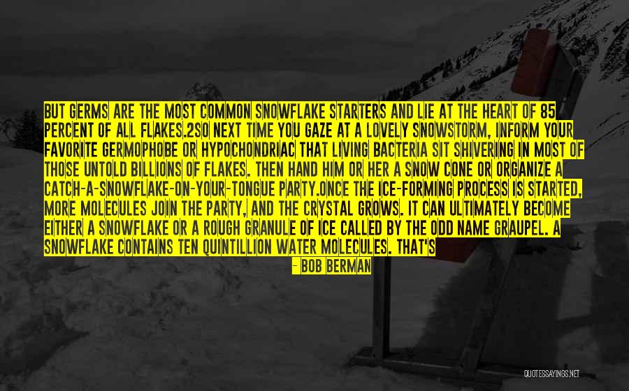 Snow Heart Quotes By Bob Berman Snow Heart Quotes By Bob Berman