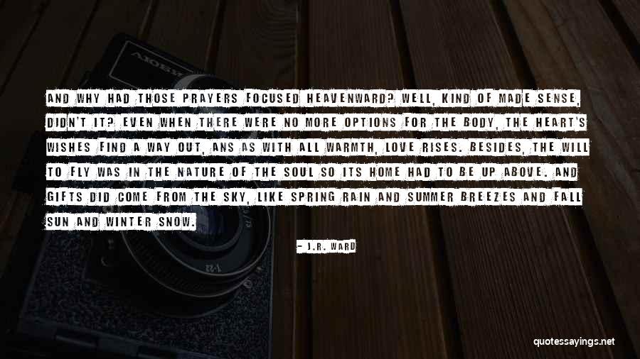 Snow Heart Quotes By J.R. Ward Snow Heart Quotes By J.R. Ward