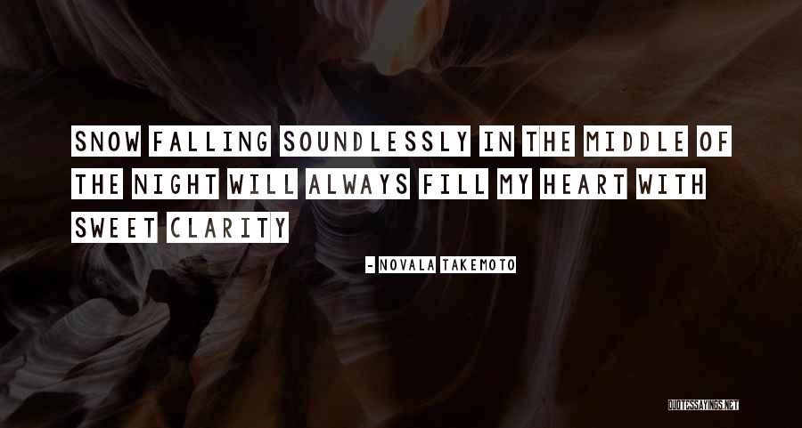 Snow Heart Quotes By Novala Takemoto Snow Heart Quotes By Novala Takemoto