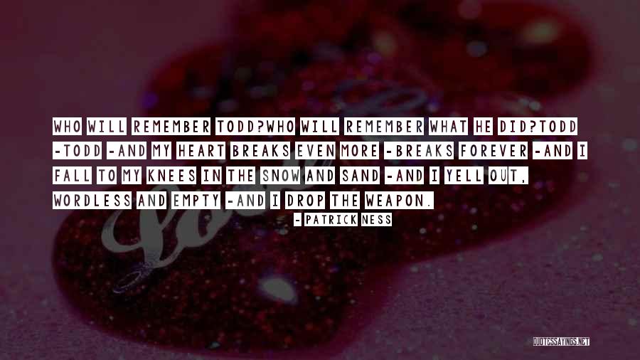 Snow Heart Quotes By Patrick Ness Snow Heart Quotes By Patrick Ness