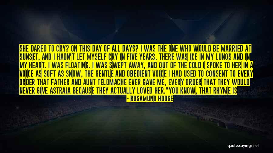 Snow Heart Quotes By Rosamund Hodge Snow Heart Quotes By Rosamund Hodge