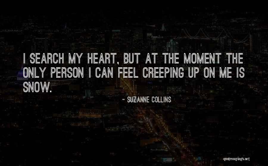 Snow Heart Quotes By Suzanne Collins Snow Heart Quotes By Suzanne Collins