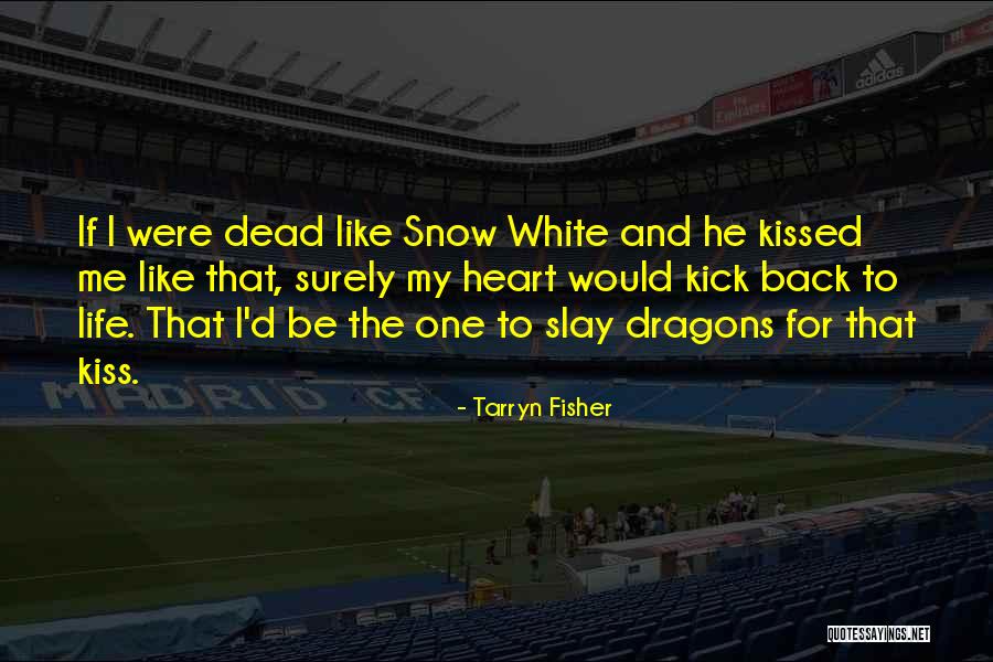 Snow Heart Quotes By Tarryn Fisher Snow Heart Quotes By Tarryn Fisher