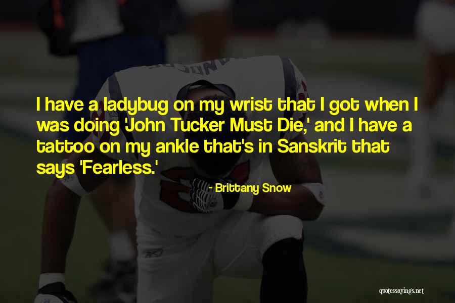 Snow In Quotes By Brittany Snow Snow In Quotes By Brittany Snow