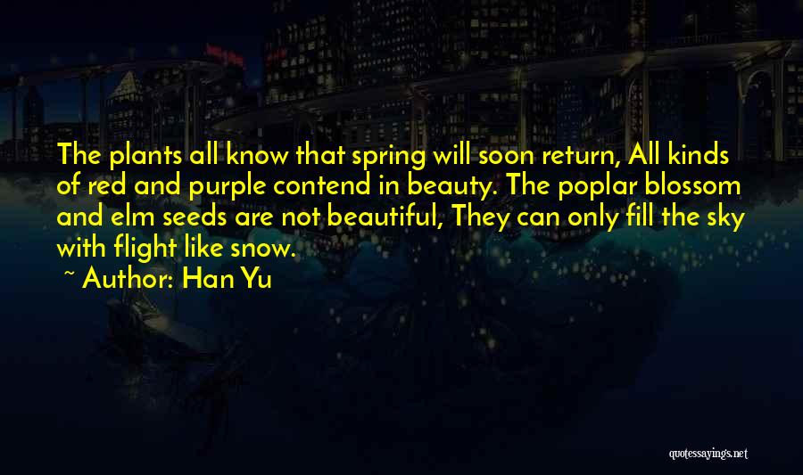 Snow In Spring Quotes By Han Yu