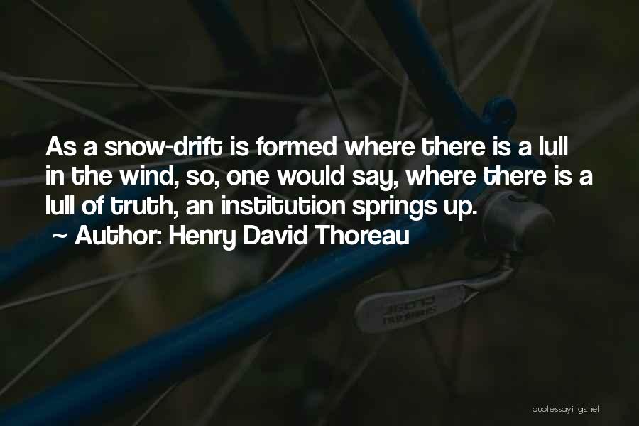 Snow In Spring Quotes By Henry David Thoreau