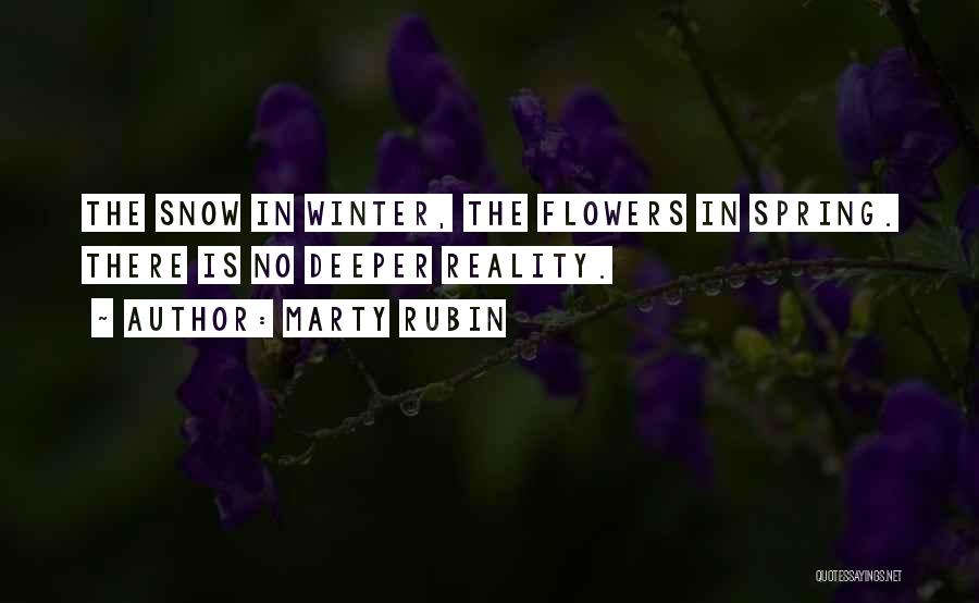 Snow In Spring Quotes By Marty Rubin