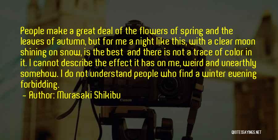 Snow In Spring Quotes By Murasaki Shikibu