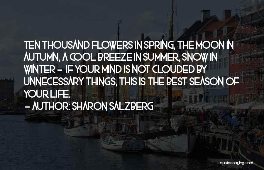 Snow In Spring Quotes By Sharon Salzberg