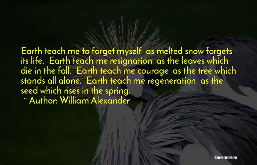 Snow In Spring Quotes By William Alexander