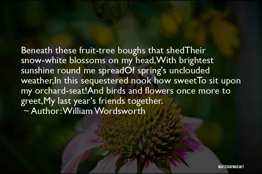 Snow In Spring Quotes By William Wordsworth