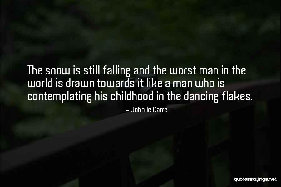 Snow Is Falling Quotes By John Le Carre Snow Is Falling Quotes By John Le Carre