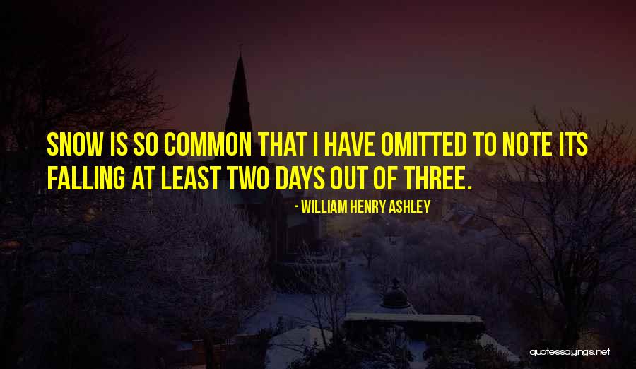 Snow Is Falling Quotes By William Henry Ashley Snow Is Falling Quotes By William Henry Ashley