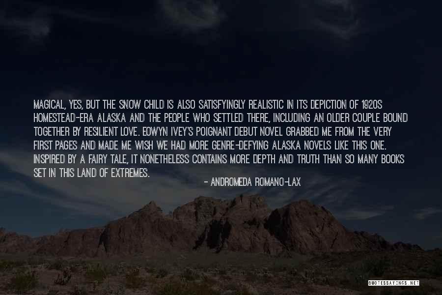 Snow Land Quotes By Andromeda Romano-Lax