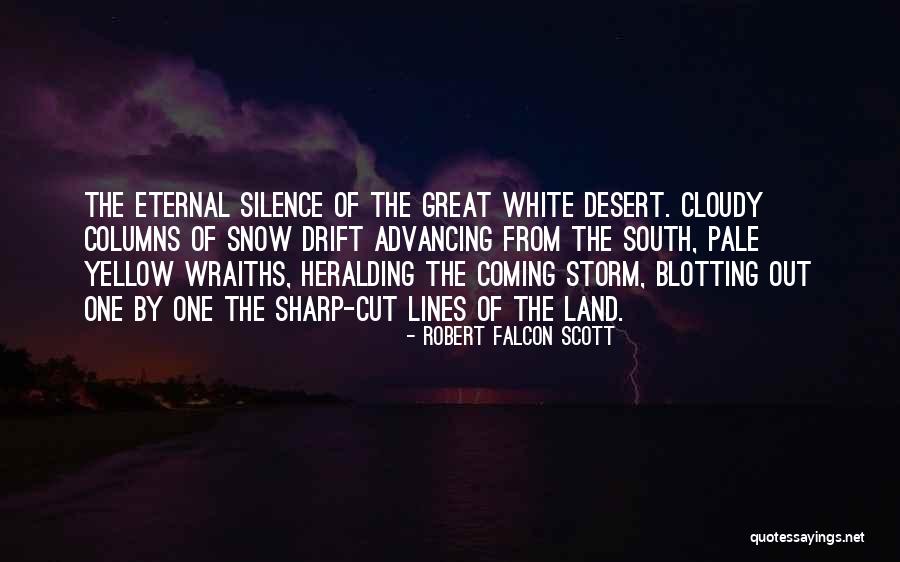 Snow Land Quotes By Robert Falcon Scott Snow Land Quotes By Robert Falcon Scott