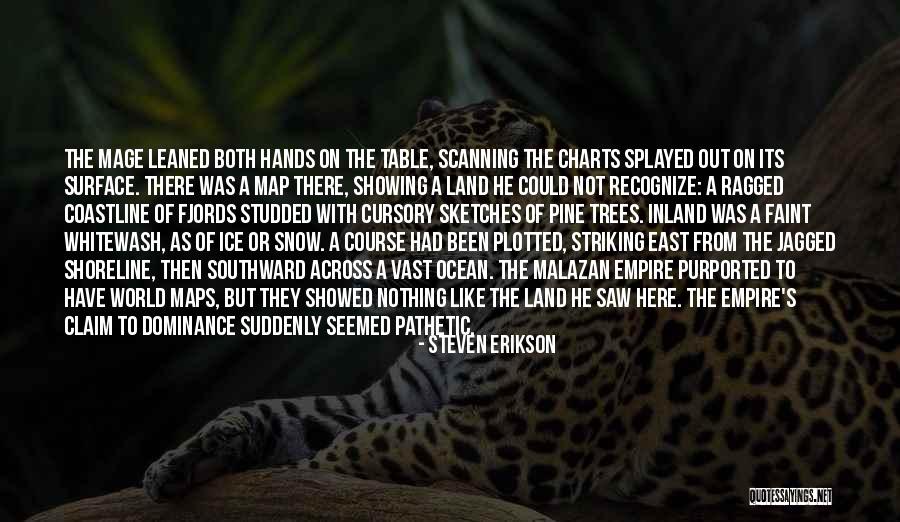 Snow Land Quotes By Steven Erikson