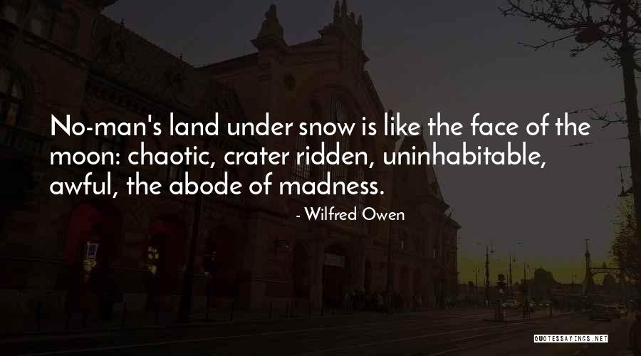 Snow Land Quotes By Wilfred Owen Snow Land Quotes By Wilfred Owen