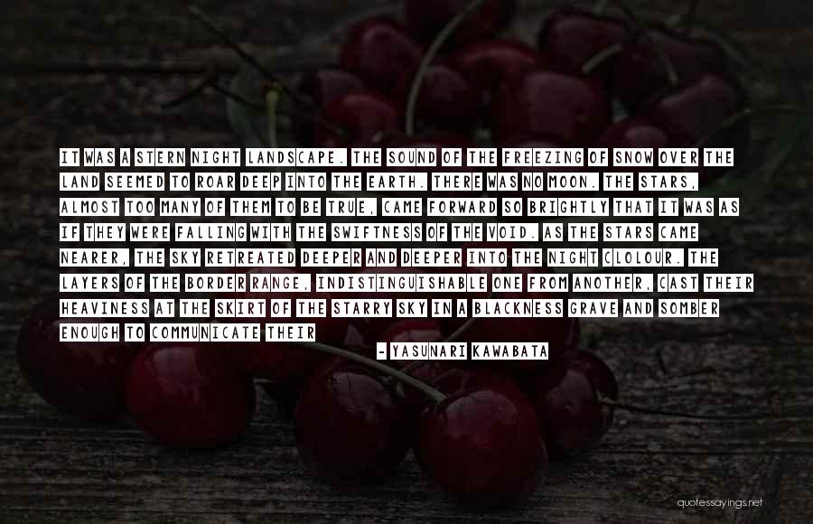 Snow Land Quotes By Yasunari Kawabata Snow Land Quotes By Yasunari Kawabata
