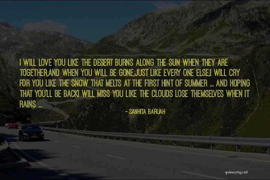 Snow Melts Quotes By Sanhita Baruah