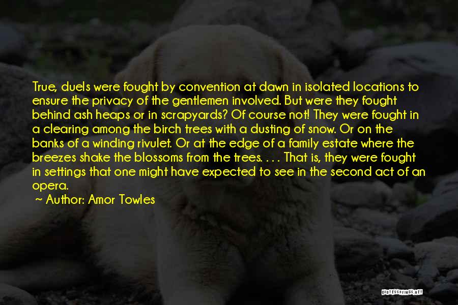 Snow On Trees Quotes By Amor Towles