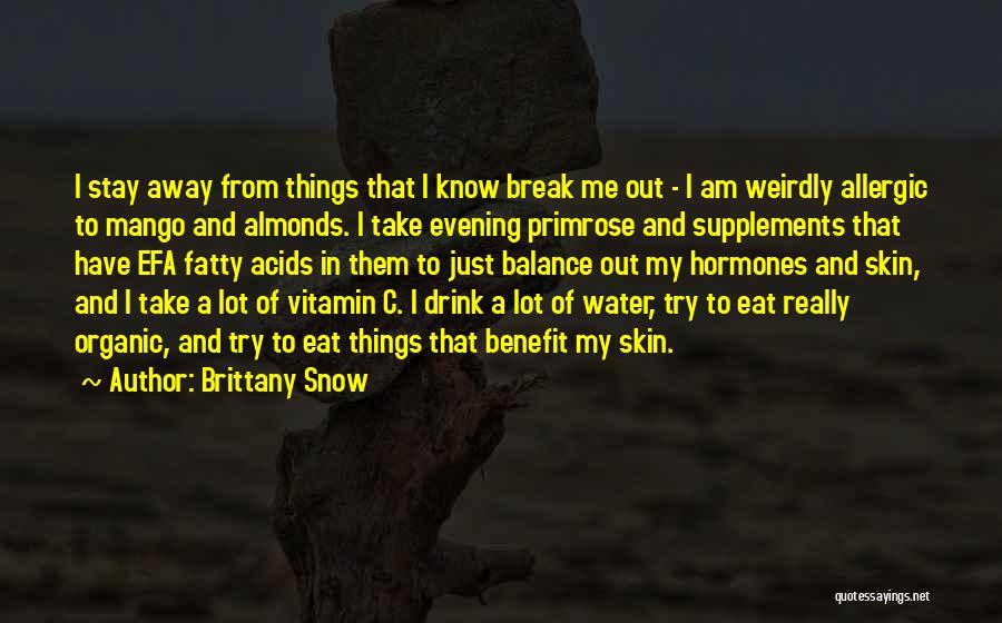 Snow Quotes By Brittany Snow