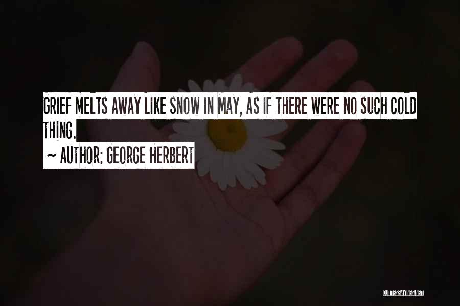 Snow Quotes By George Herbert