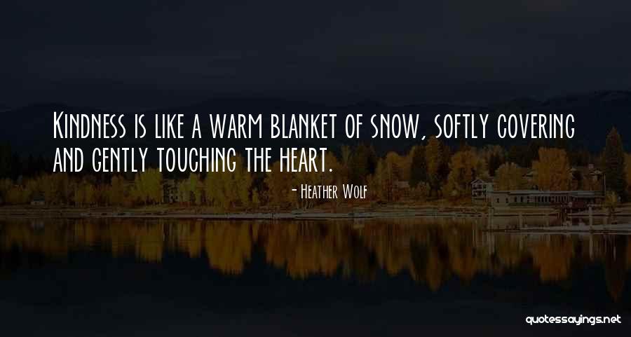 Snow Quotes Quotes By Heather Wolf Snow Quotes Quotes By Heather Wolf