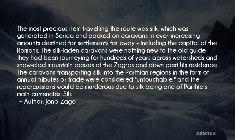 Snow Road Quotes By Jono Zago