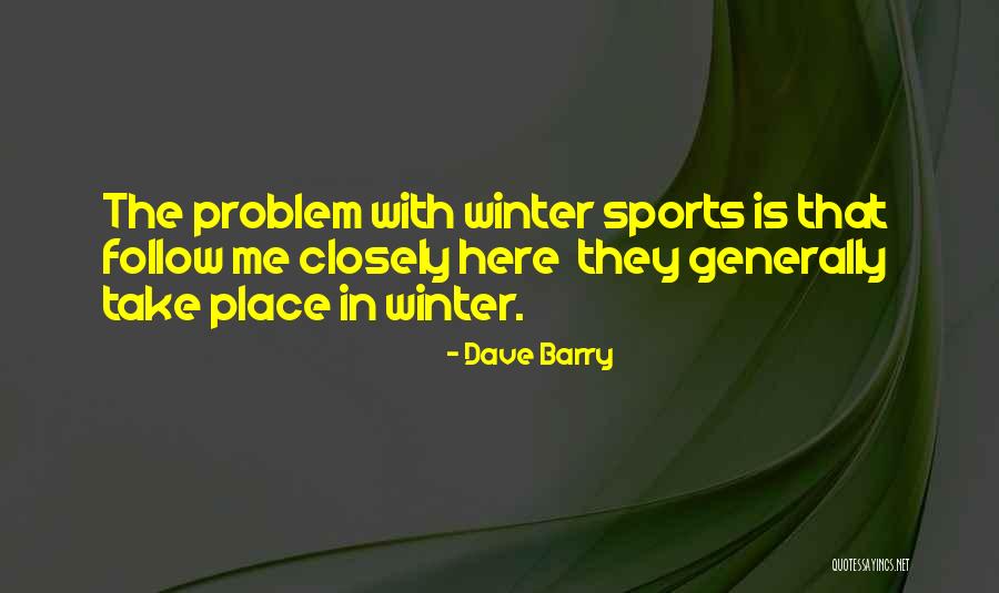 Snow Skiing Quotes By Dave Barry