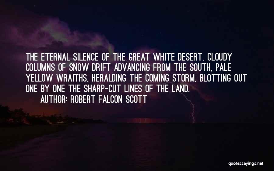 Snow Storm Coming Quotes By Robert Falcon Scott