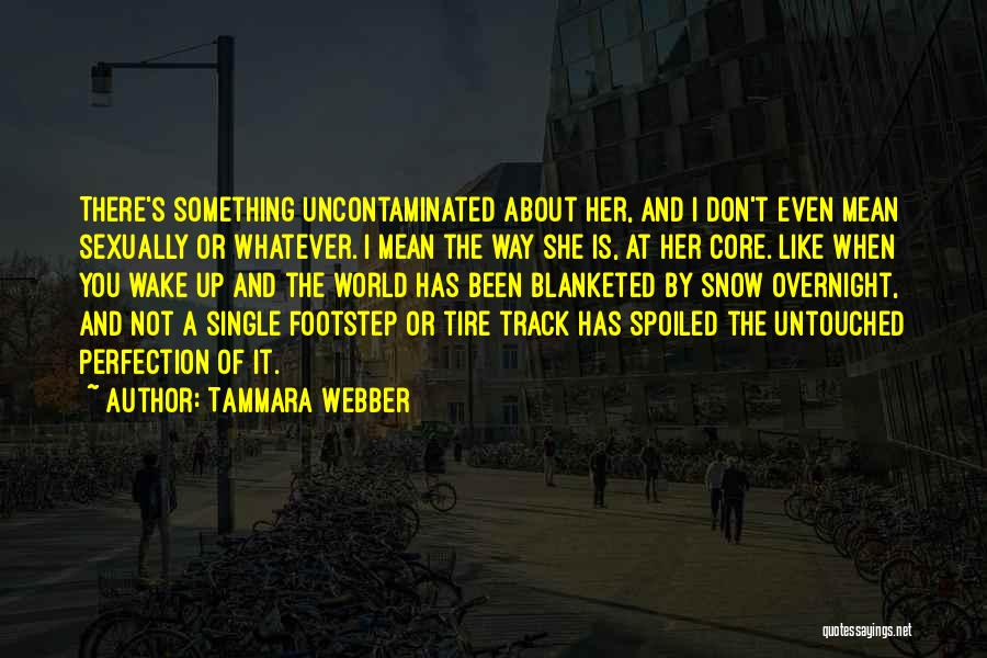 Snow Tire Quotes By Tammara Webber