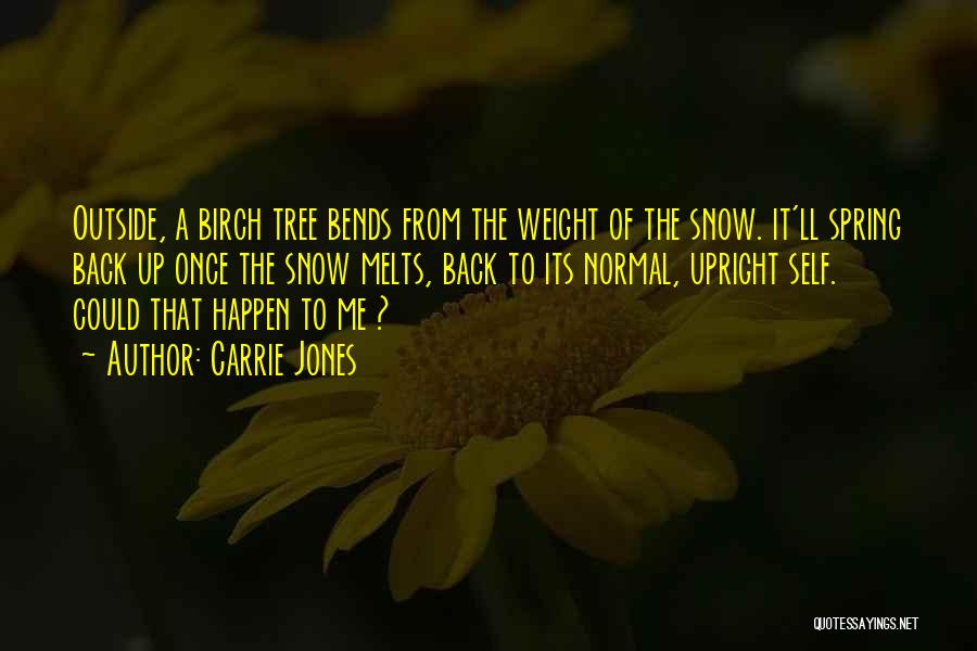Snow Tree Quotes By Carrie Jones