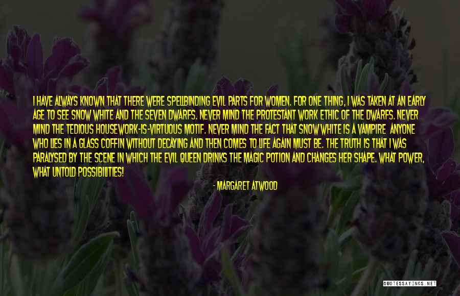 Snow White And The 7 Dwarfs Quotes By Margaret Atwood Snow White And The 7 Dwarfs Quotes By Margaret Atwood