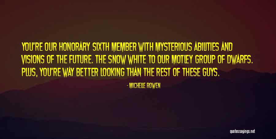Snow White And The 7 Dwarfs Quotes By Michelle Rowen Snow White And The 7 Dwarfs Quotes By Michelle Rowen