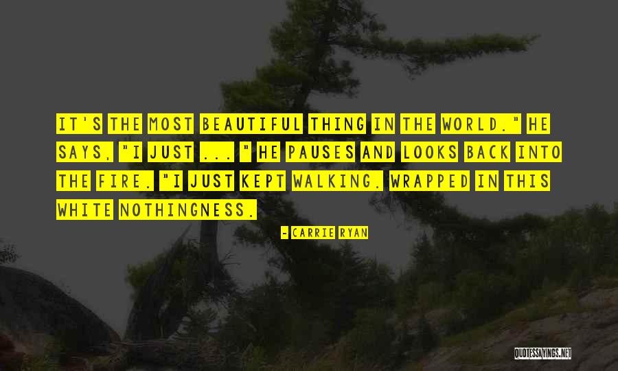 Snow White Fire Beautiful Quotes By Carrie Ryan Snow White Fire Beautiful Quotes By Carrie Ryan