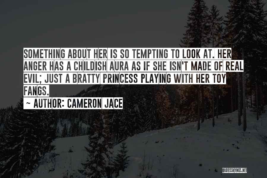 Snow White Princess Quotes By Cameron Jace