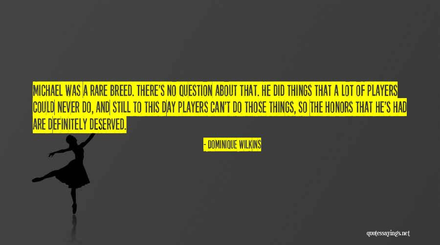 Snowball Being A Traitor Quotes By Dominique Wilkins Snowball Being A Traitor Quotes By Dominique Wilkins