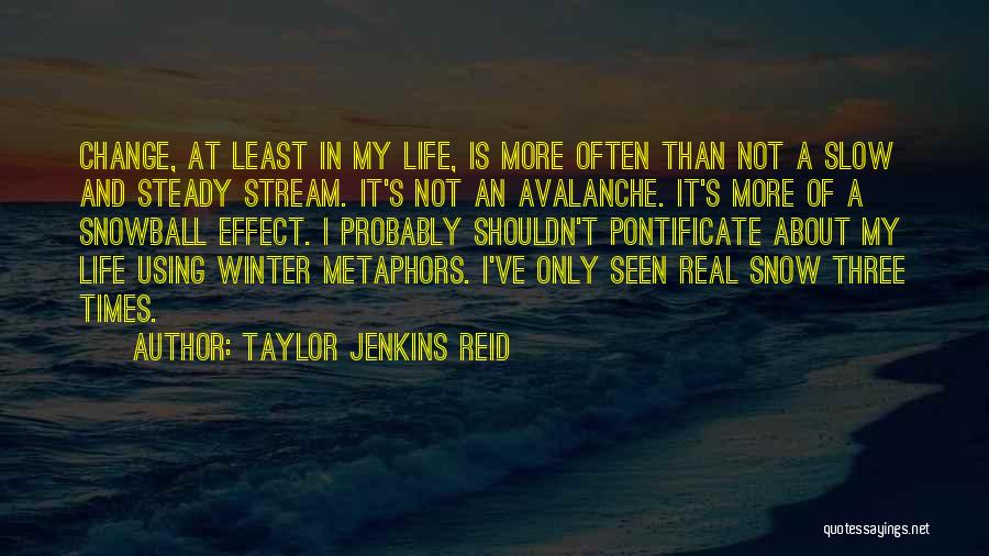 Snowball Quotes By Taylor Jenkins Reid