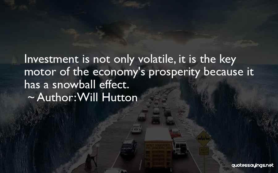 Snowball Quotes By Will Hutton