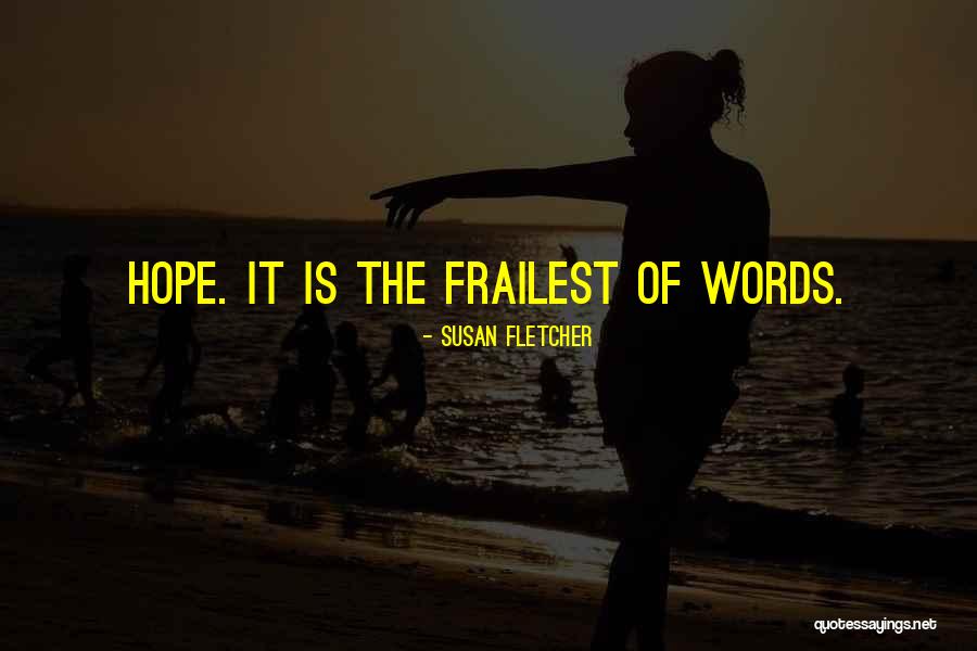 Snowberry Peace Quotes By Susan Fletcher Snowberry Peace Quotes By Susan Fletcher