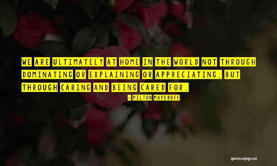 Snowberry Village Quotes By Milton Mayeroff Snowberry Village Quotes By Milton Mayeroff