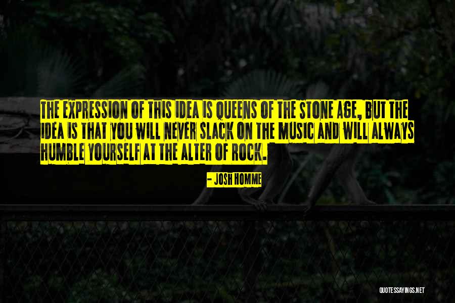Snowblood Band Quotes By Josh Homme Snowblood Band Quotes By Josh Homme
