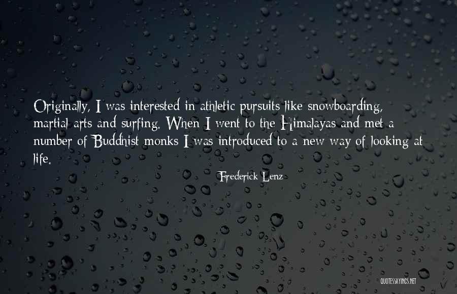 Snowboarding And Life Quotes By Frederick Lenz Snowboarding And Life Quotes By Frederick Lenz
