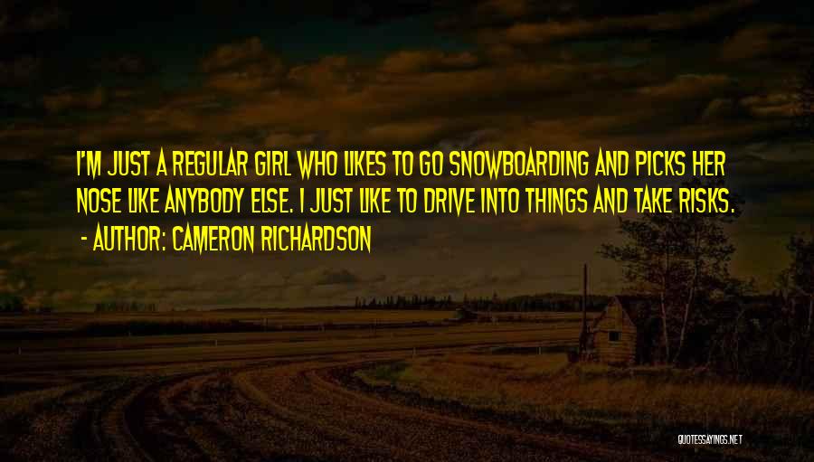 Snowboarding Quotes By Cameron Richardson