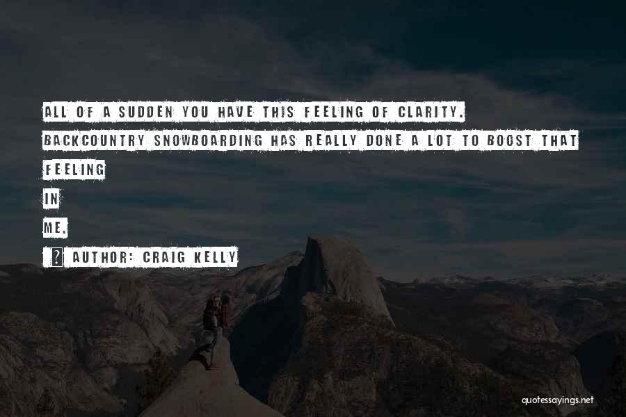 Snowboarding Quotes By Craig Kelly