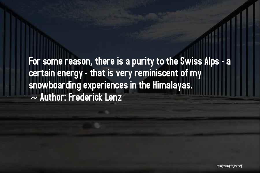 Snowboarding Quotes By Frederick Lenz